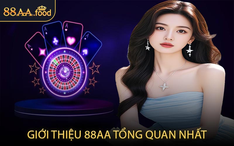 Giới Thiệu 88AA Tổng Quan Nhất