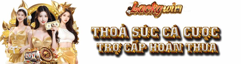 thỏa sức cá cược
