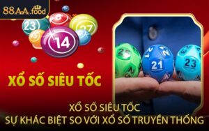 Xổ Số Siêu Tốc Sự Khác Biệt So Với Xổ Số Truyền Thống